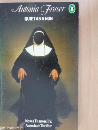 Quiet as a Nun