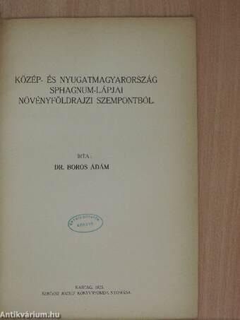 Közép és Nyugatmagyarország sphagnum-lápjai növényföldrajzi szempontból