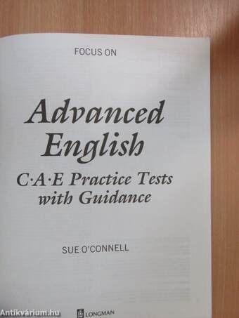 Advanced English C. A. E. - Practice Tests with Guidance