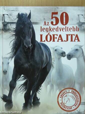 Az 50 legkedveltebb lófajta
