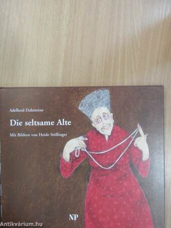 Die seltsame Alte