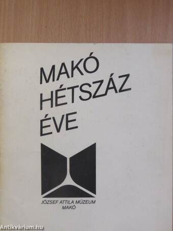 Makó hétszáz éve