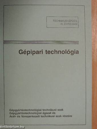 Gépipari technológia