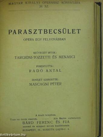 A bolygó hollandi/Faust/Hamlet/Hoffmann meséi/Lakmé/A nürnbergi mesterdalnokok/Parasztbecsület/A sevillai borbély/Siegfried/Tannhäuser és a wartburgi dalnokverseny/A walkür/Zsidó nő