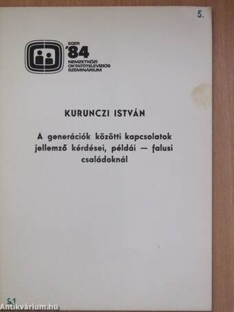 A generációk közötti kapcsolatok jellemző kérdései, példái - falusi családoknál