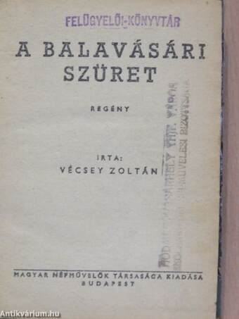 A balavásári szüret/A madagaszkári király/Vándorcirkusz