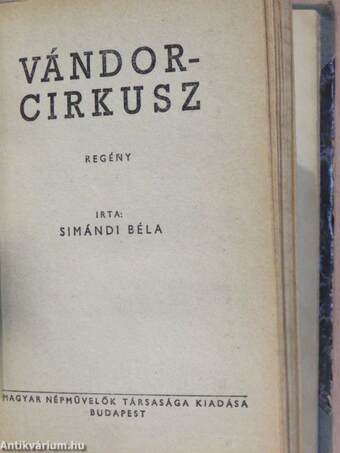 A balavásári szüret/A madagaszkári király/Vándorcirkusz