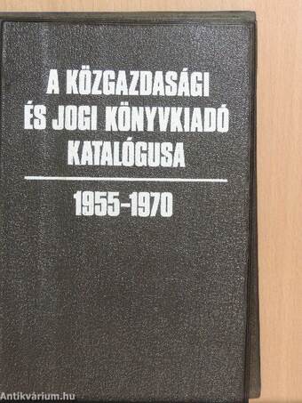 A Közgazdasági és Jogi Könyvkiadó katalógusa 1955-1970