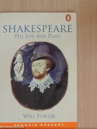 Shakespeare - His Life and Plays