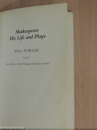 Shakespeare - His Life and Plays