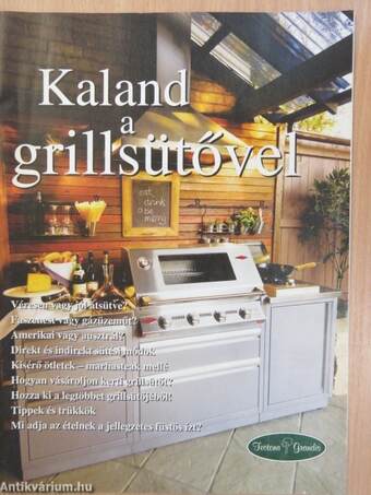 Kaland a grillsütővel