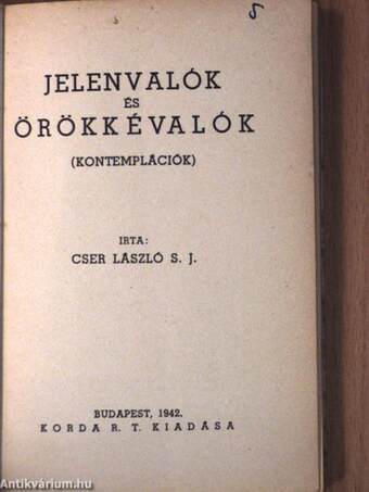 Jelenvalók és örökkévalók