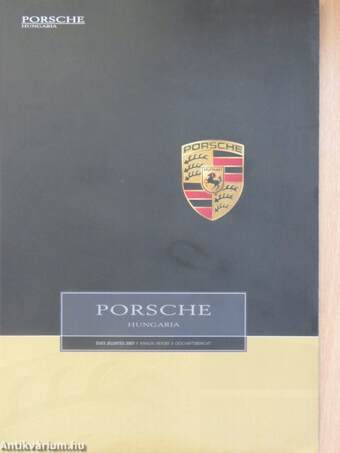 Porsche Hungaria Éves jelentés 2007.