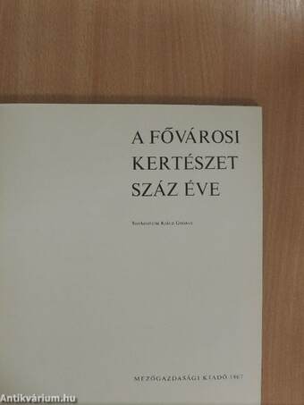 A fővárosi kertészet száz éve