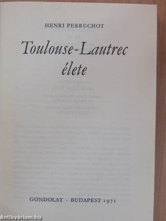 Toulouse-Lautrec élete