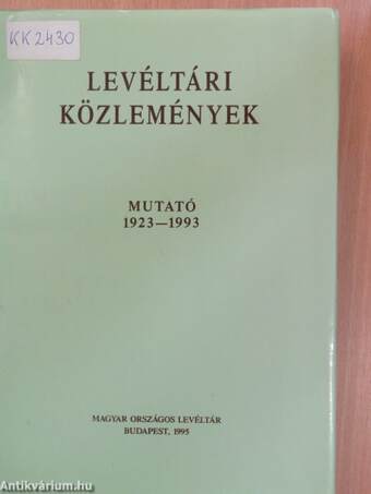 Levéltári Közlemények - Mutató 1923-1993