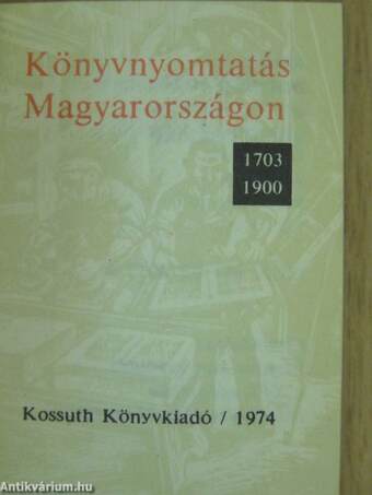 Könyvnyomtatás Magyarországon 1703-1900 (minikönyv)