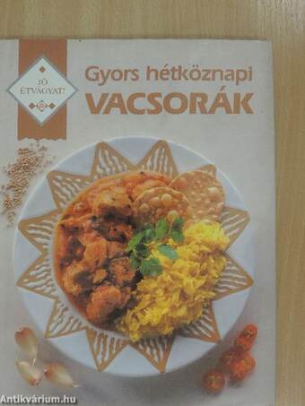 Gyors hétköznapi vacsorák