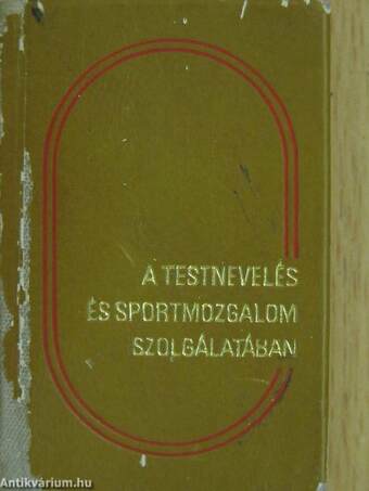 25 év a testnevelési és sportmozgalom szolgálatában (minikönyv)