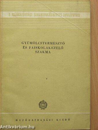 Gyümölcstermesztő és faiskolakezelő szakma