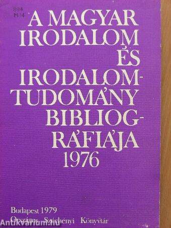 A magyar irodalom és irodalomtudomány bibliográfiája 1976