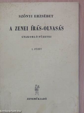 A zenei írás-olvasás gyakorló füzetei 1.