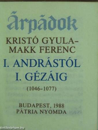 I. Andrástól I. Gézáig (minikönyv) (számozott) - Plakettel