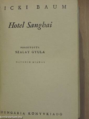 Hotel Sanghai I-II.