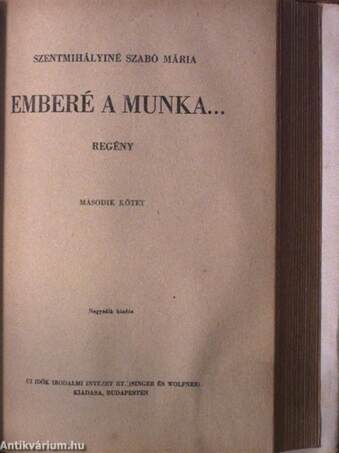 Emberé a munka... I-II.