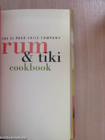 The El Paso Chile Company Rum & tiki cookbook