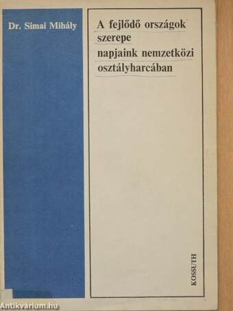 A fejlődő országok szerepe napjaink nemzetközi osztályharcában