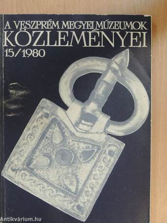A Veszprém Megyei Múzeumok Közleményei 1980/15