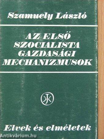 Az első szocialista gazdasági mechanizmusok