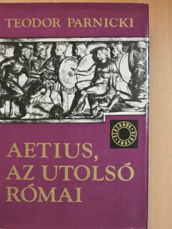 Aetius, az utolsó római