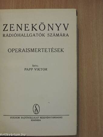 Zenekönyv rádióhallgatók számára - Operaismertetések