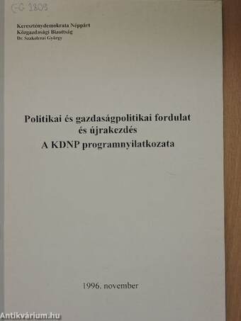 Politikai és gazdaságpolitikai fordulat és újrakezdés