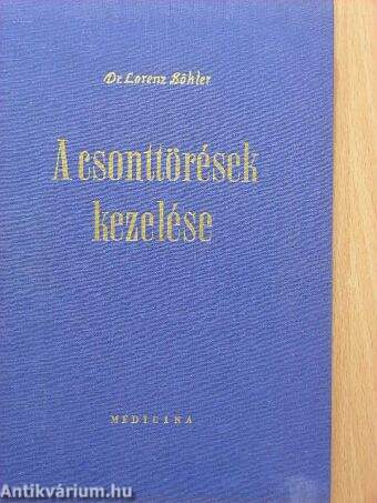 A csonttörések kezelése V.