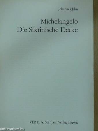 Michelangelo - Die Sixtinische Decke