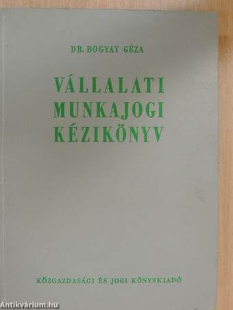 Vállalati munkajogi kézikönyv