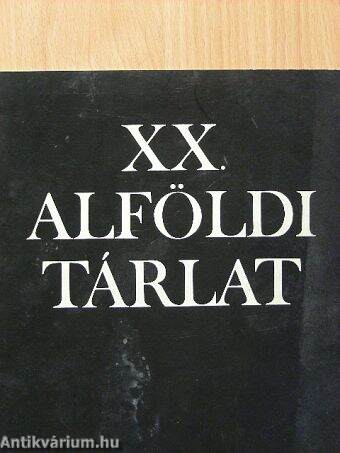 XX. Alföldi tárlat