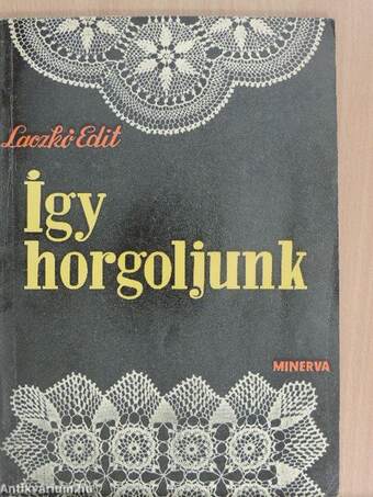 Így horgoljunk