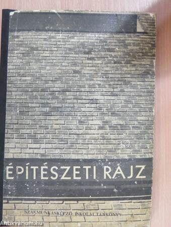 Építészeti rajz és rajzolvasási példatár