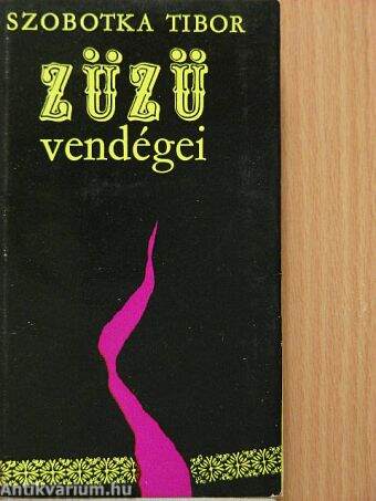 Züzü vendégei