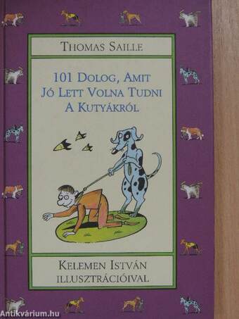 101 dolog, amit jó lett volna tudni a kutyákról