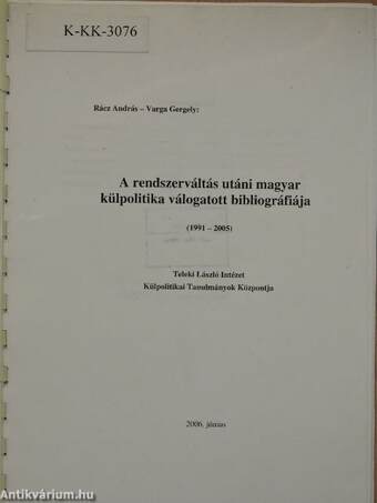 A rendszerváltás utáni magyar külpolitika válogatott bibliográfiája