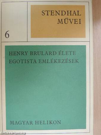 Henry Brulard élete/Egotista emlékezések