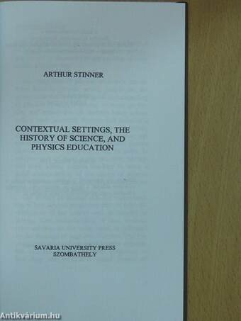 Contextual Settings, the History of Science, and Physics Education