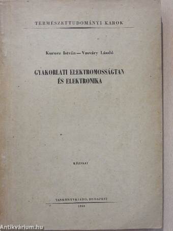 Gyakorlati elektromosságtan és elektronika