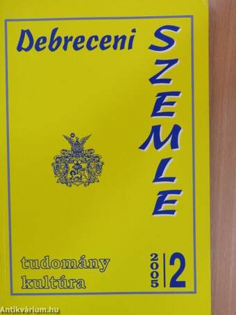 Debreceni Szemle 2005. április