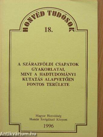 A szárazföldi csapatok gyakorlatai, mint a hadtudományi kutatás alapvetően fontos területe